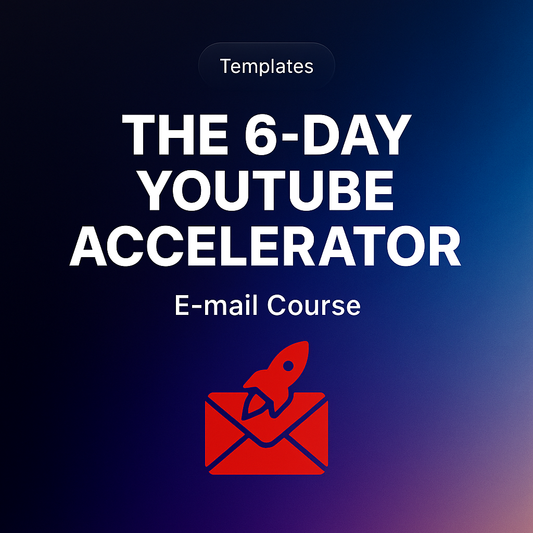 🚀 The 6-Day YouTube Accelerator – Fast Track Your Channel Growth